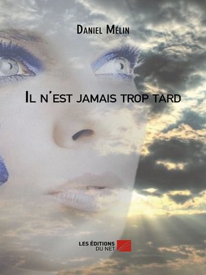 cover image of Il n'est jamais trop tard